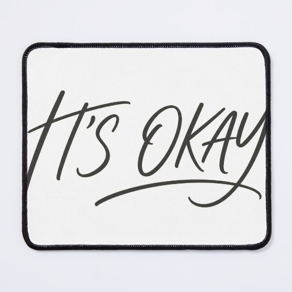 Item preview, IT'S OKAY Mental Health Affirmation | Comforting Script Design designed and sold by Ahmed Nedji.