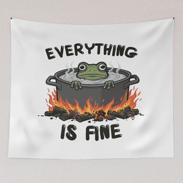 Item preview, Everything Is Fine Boiling Frog designed and sold by BHP Studio.