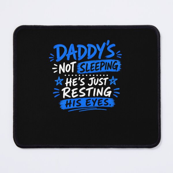 Item preview, Daddy's Not Sleeping He's Just Resting His Eyes Funny Dad Father Husband designed and sold by RetroMini2026.