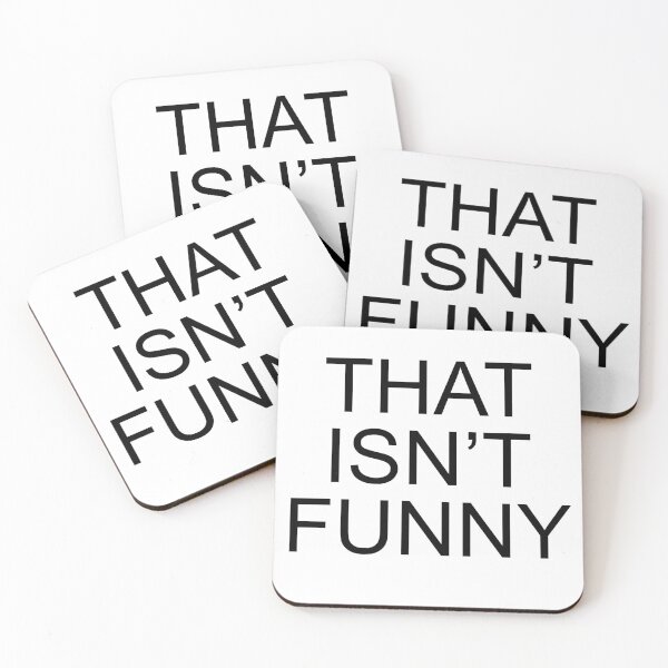 Item preview, That isn't funny designed and sold by Ziggy Outspoken.