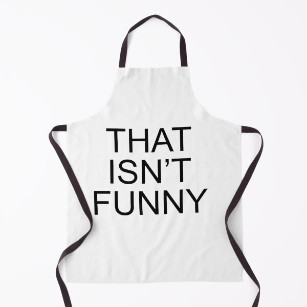 Item preview, That isn't funny designed and sold by Ziggy Outspoken.