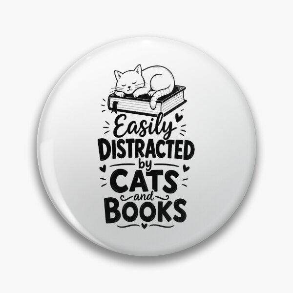 Item preview, Easily Distracted by Cats and Books Funny Reader Quote designed and sold by Salwastore.