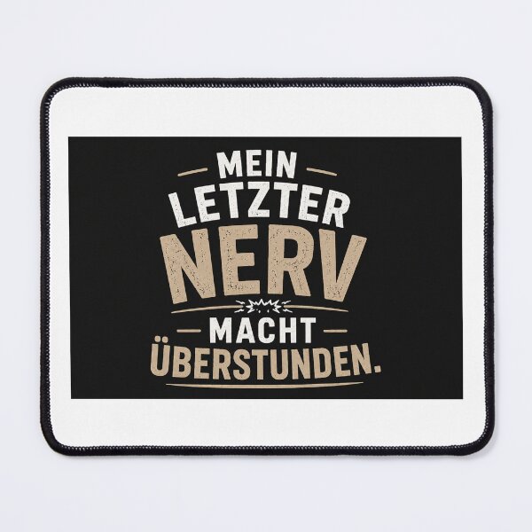 Item preview, "My last nerve is working overtime." designed and sold by PeterPunkt.
