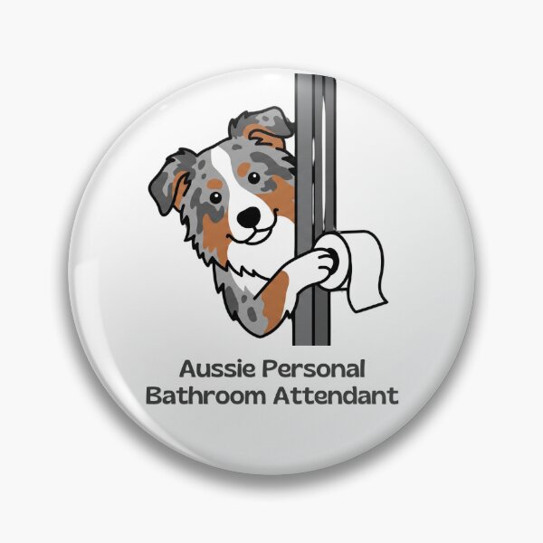 Item preview, Personal Bathroom Attendant Funny Australian Shepherd designed and sold by SW Shop.