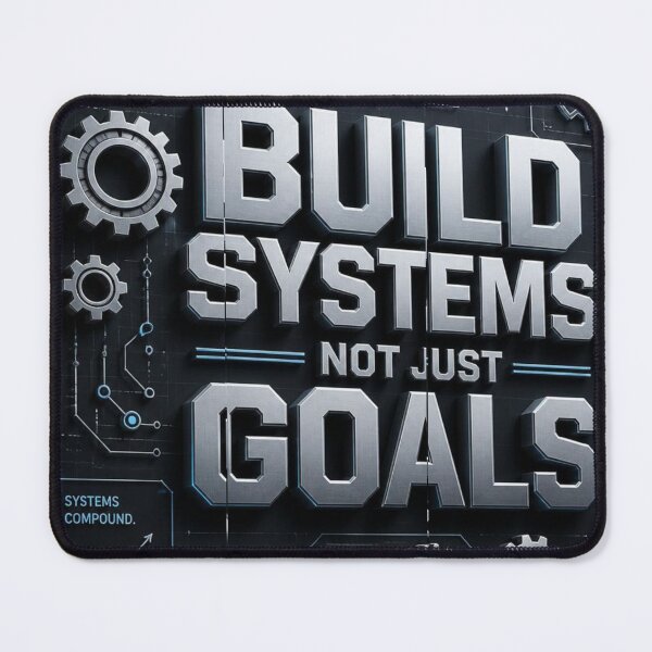 Item preview, Build Systems Not Just Goals – Motivational Entrepreneur Hustle Gift designed and sold by UrmiCreation.