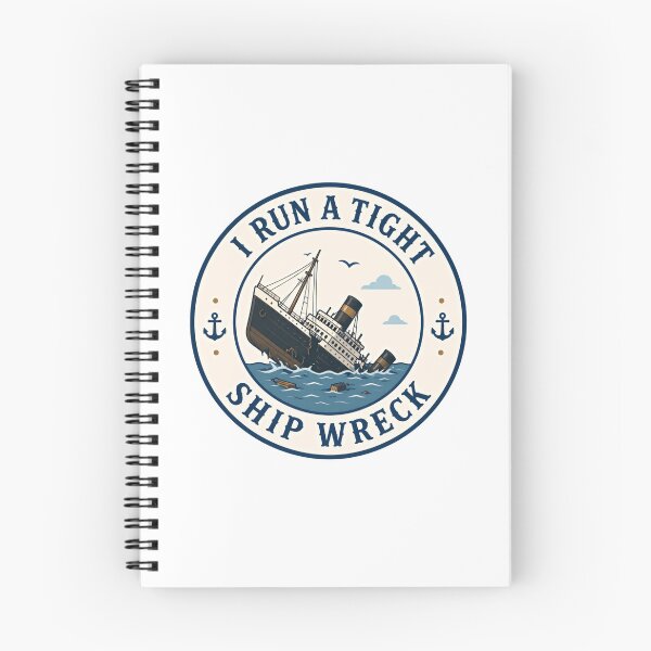 Item preview, I Run A Tight Ship Wreck – Vintage Ocean Liner Humor designed and sold by RetroMini2026.