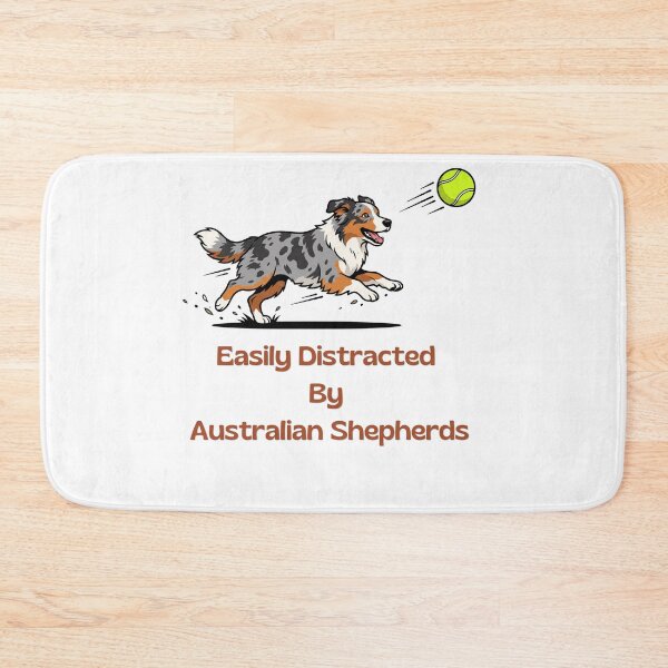 Item preview, Easily Distracted By Australian Shepherds Funny Dog designed and sold by SW Shop.