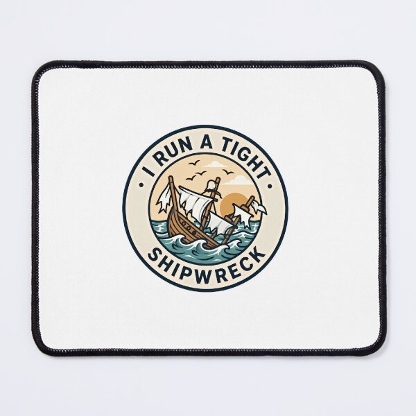 Item preview, I Run A Tight Ship Wreck – Retro Sailing Disaster Edition designed and sold by RetroMini2026.