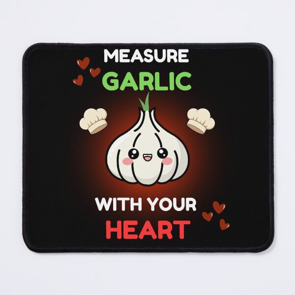 Item preview, Measure Garlic With Your Heart Cute Chef Cartoon designed and sold by Frafri92.