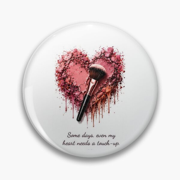 Item preview, Some Days Even My Heart Needs a Touch-Up designed and sold by layalistoresa.