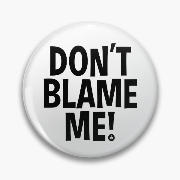 Item preview, Don't Blame Me! designed and sold by martoons01.