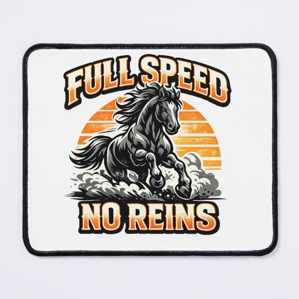 Item preview, Full Speed, No Reins  designed and sold by DPBTees70.