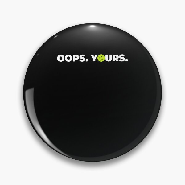 Item preview, Oops Yours Pickleball Funny Dink Player Graphic for Pickleball Lovers designed and sold by ostenlee.
