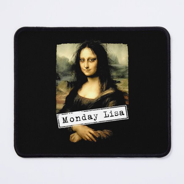 Item preview, Monday Lisa Funny Mona Lisa Monday Meme Parody designed and sold by ostenlee.
