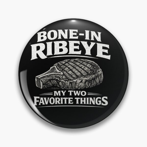 Item preview, Bone in Ribeye My Two Favorite Things designed and sold by Zbixu.