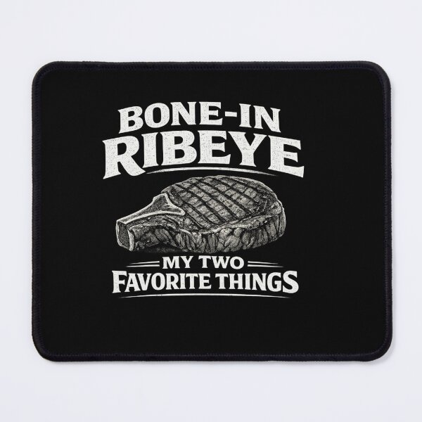 Item preview, Bone in Ribeye My Two Favorite Things designed and sold by Zbixu.