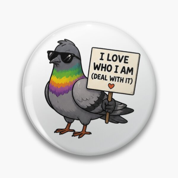 Item preview, I Love Who I Am Deal With It Pride Pigeon designed and sold by Pixanova.