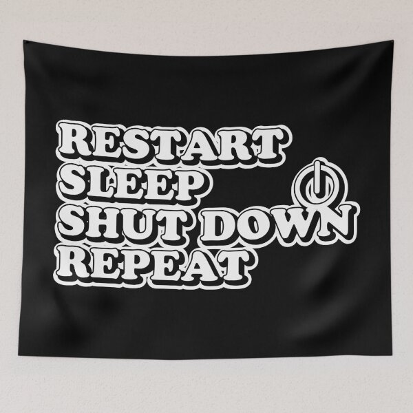 Item preview, Copy of Restart Sleep Shut Down Repeat designed and sold by helenacooper.