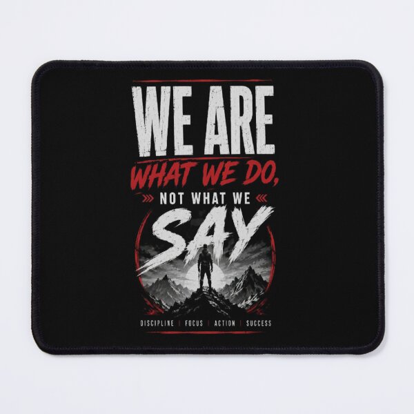 Item preview, We Are What We Do, Not What We Say – Motivational Typography T-Shirt | Success Mindset Graphic Tee designed and sold by v6ziix.
