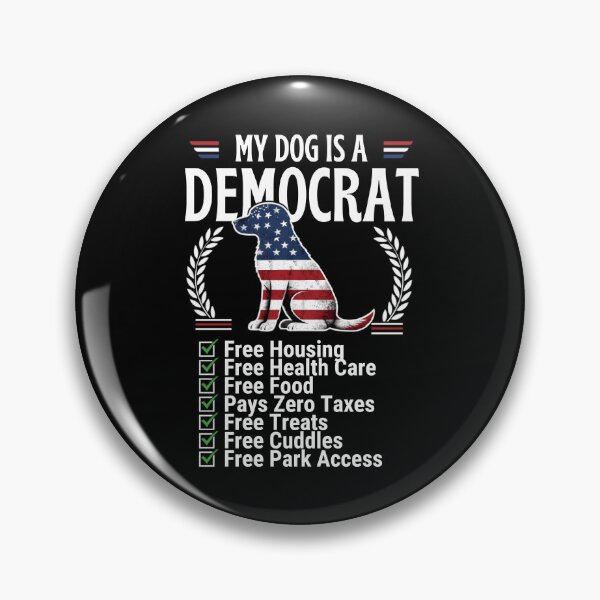 Item preview, Funny My Dog Is A Democrat designed and sold by Majnon8bp.