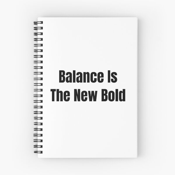 Item preview, Balance Is The New Bold (Black Text) designed and sold by QuoteeApparel.