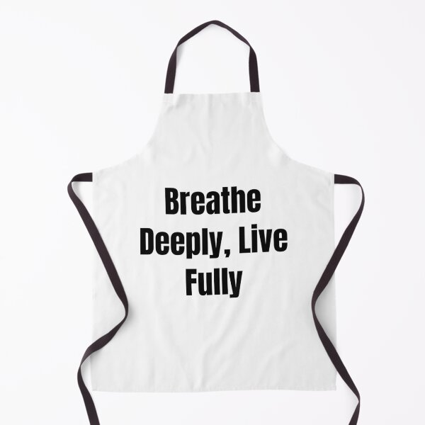 Item preview, Breathe Deeply, Live Fully (Black Text) designed and sold by QuoteeApparel.