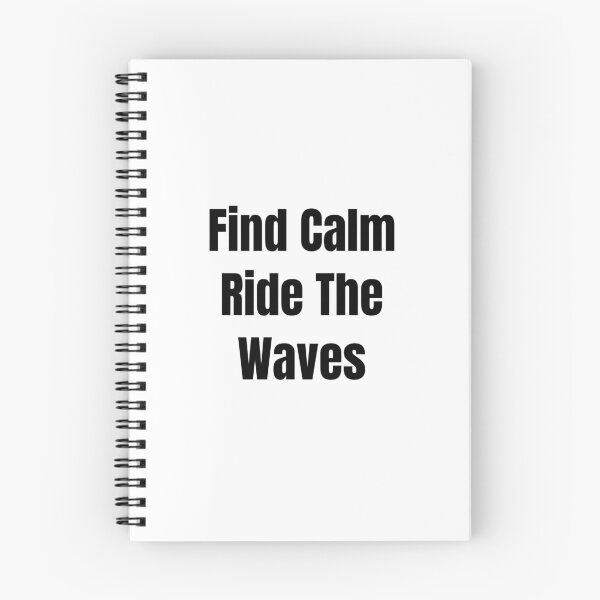 Item preview, Find Calm Ride The Waves (Black Text) designed and sold by QuoteeApparel.