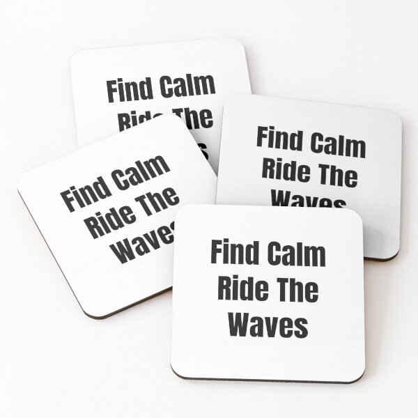 Item preview, Find Calm Ride The Waves (Black Text) designed and sold by QuoteeApparel.
