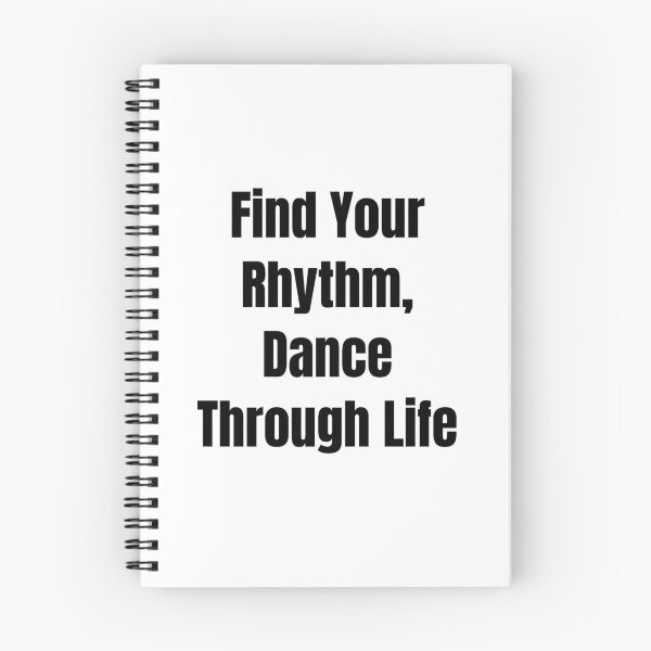 Item preview, Find Your Rhythm, Dance Through Life (Black Text) designed and sold by QuoteeApparel.