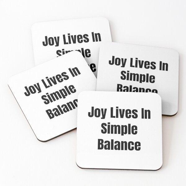 Item preview, Joy Lives In Simple Balance (Black Text) designed and sold by QuoteeApparel.