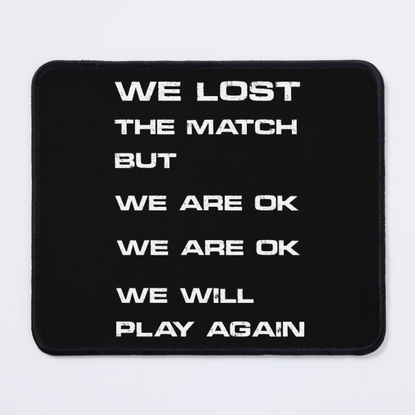 Item preview, We lost the match designed and sold by Martin Studio.