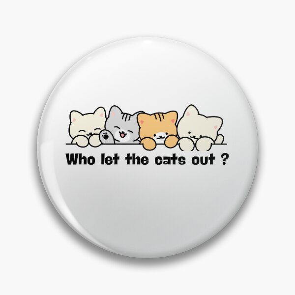 Item preview, Who let the Cats out? designed and sold by Wear your geek.