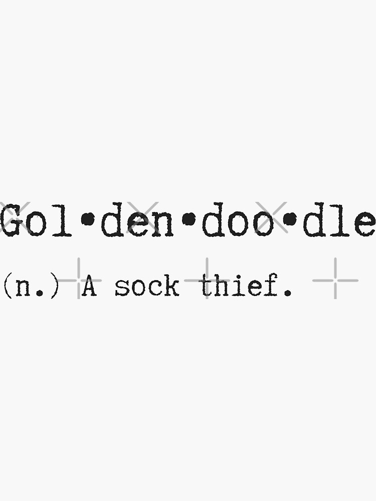 Goldendoodle Definition - A Sock Thief - Golden Doodle Sticker by efdesigns