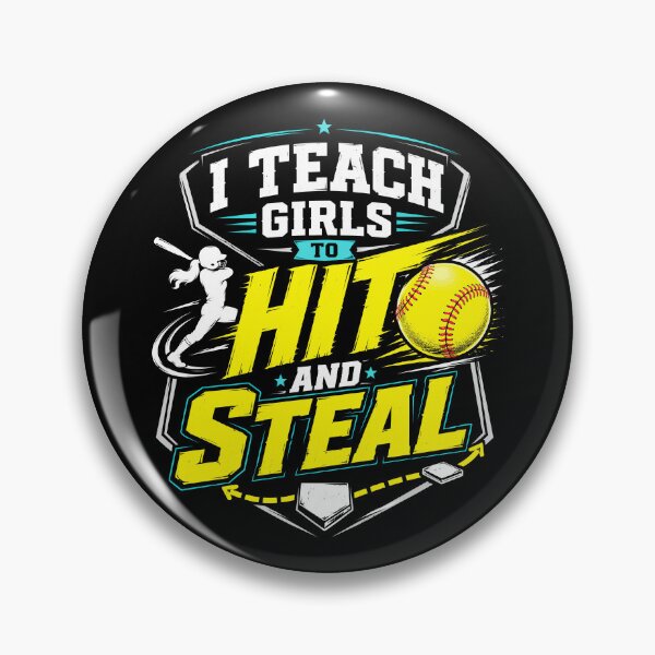 Item preview, I Teach Girls to Hit and Steal Softball Coach designed and sold by Victor Shadehorn.