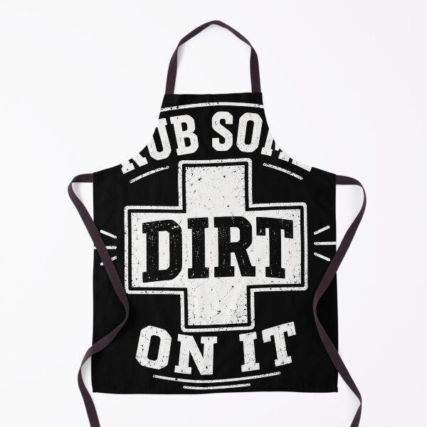 Item preview, Rub Some Dirt On It Tough Love Humor designed and sold by Victor Shadehorn.