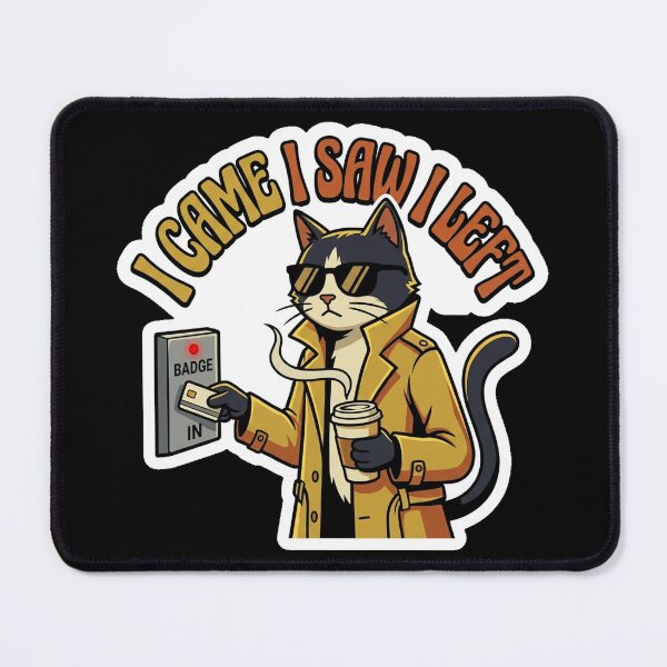 Item preview, I Came I Saw I Left Funny Workspace Detective Cat designed and sold by Cat Meme Fund.