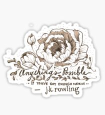 Alles ist möglich, wenn Sie genug Nerven haben Sticker