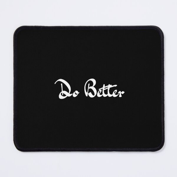 Item preview, Do Better designed and sold by PublicArtDesign.