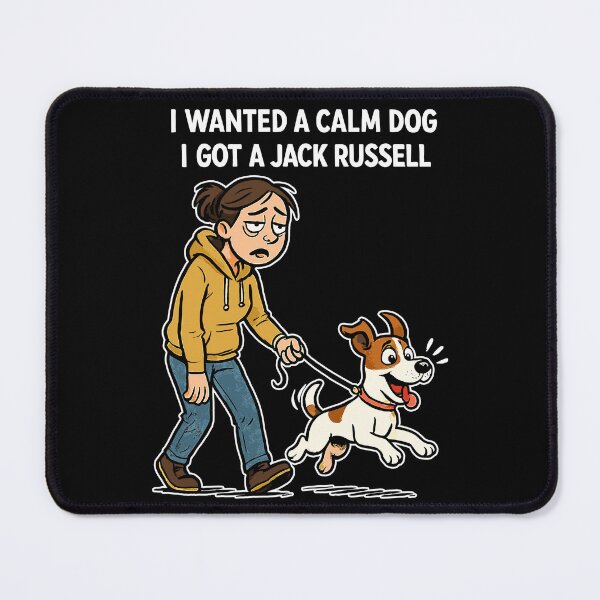 Item preview, I Got a Jack Russell - Funny comic design designed and sold by Pineapple-Tree.