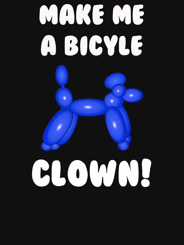 "Make Me a Bicycle Clown!" Tank Top by Mark5ky Redbubble