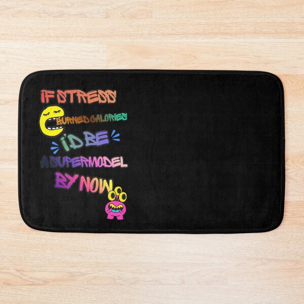 Item preview, If Stress Burned Calories... designed and sold by Eranthe Bernardo.