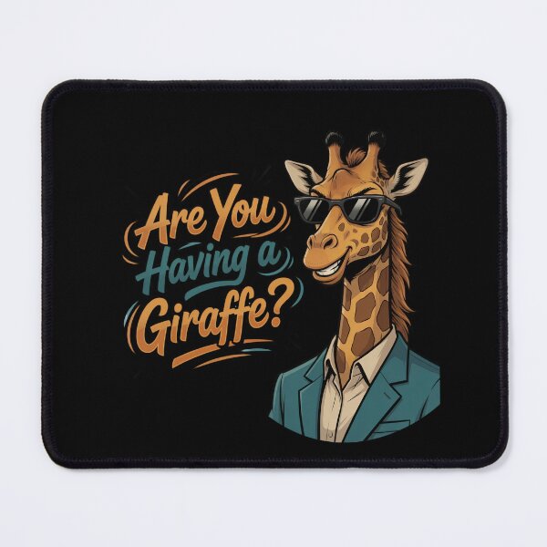 Item preview, Are You Having a Giraffe Funny Pun Design designed and sold by TshirtsOnline-.
