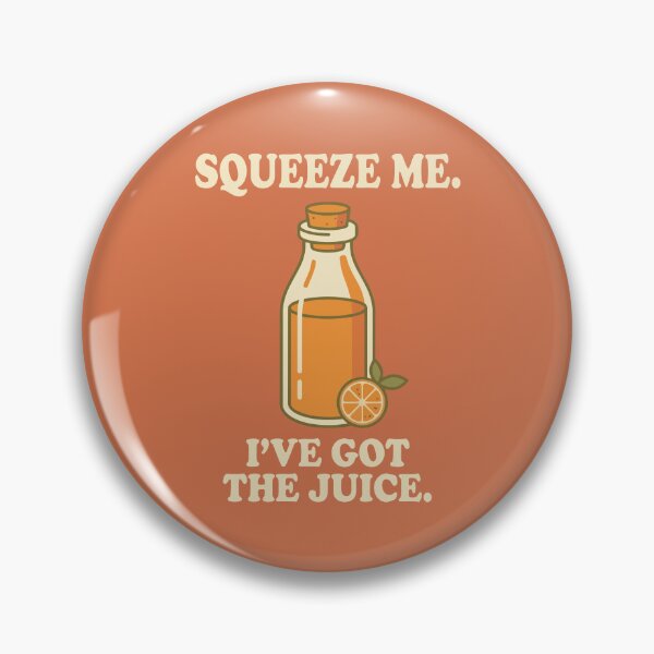 Item preview, Squeeze Me. I've Got The Juice designed and sold by Amir Faysal.