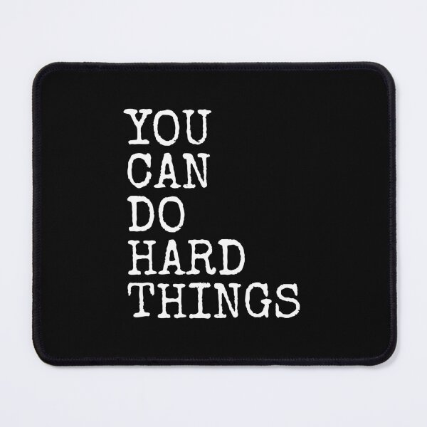 Item preview, You Can Do Hard Things designed and sold by PublicArtDesign.