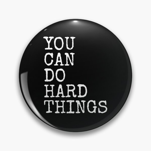 Item preview, You Can Do Hard Things designed and sold by PublicArtDesign.