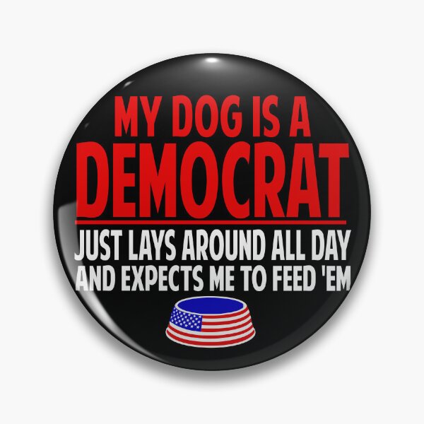 Item preview, My Dog is A Democrat Lazy Pet Political Humor designed and sold by Colorfulman.