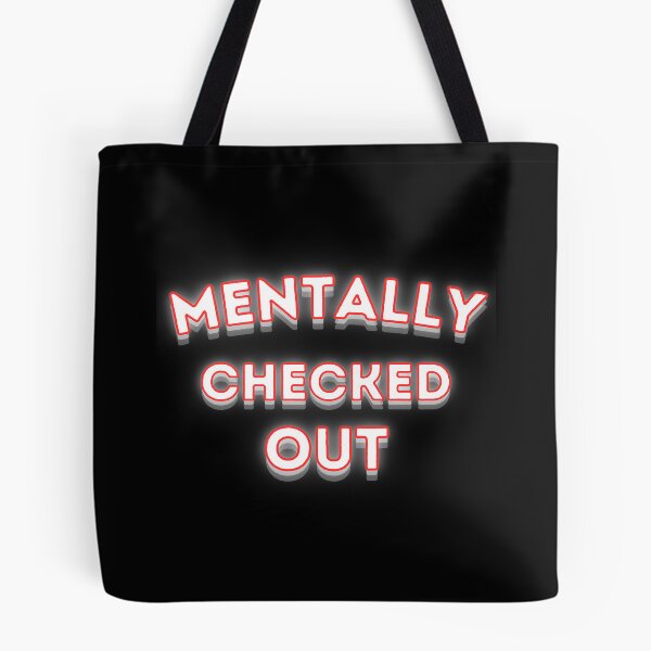 Item preview, Mentally Checked Out Neon designed and sold by Snedsdigital.