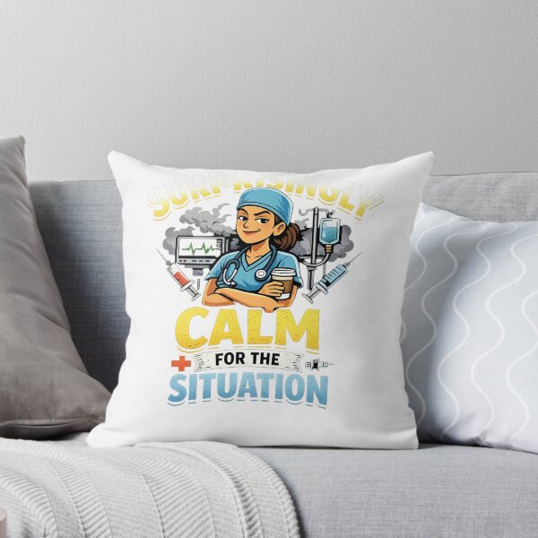 Item preview, Surprisingly Calm for the Situation  designed and sold by DPBTees70.