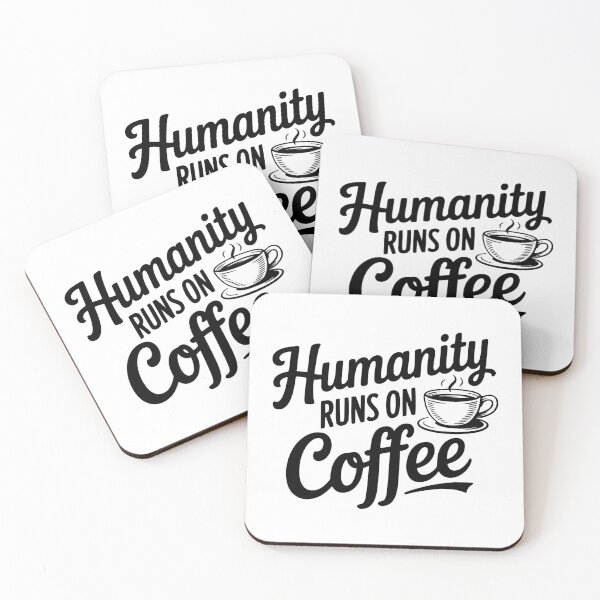 Item preview, Humanity Runs on Coffee designed and sold by Frank Ring.