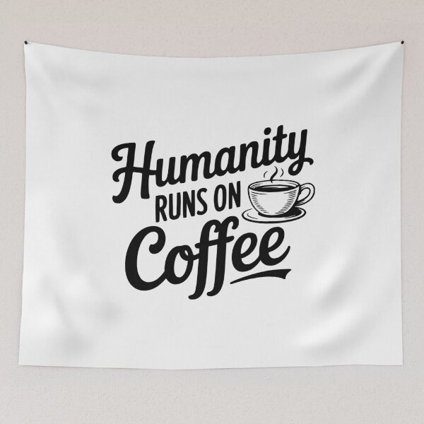 Item preview, Humanity Runs on Coffee designed and sold by Frank Ring.
